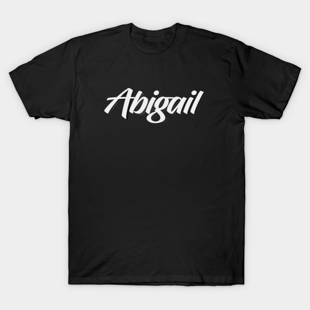 Abigail My Name Is Abigail! T-Shirt by ProjectX23Red